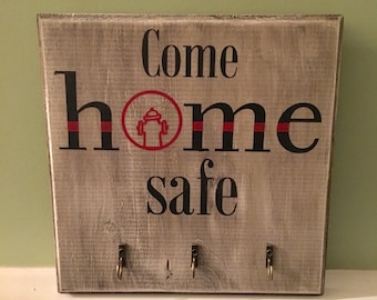 Come home safe firefighter key rack