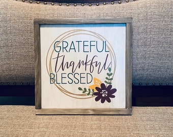 Grateful Thankful Blessed Wood Sign