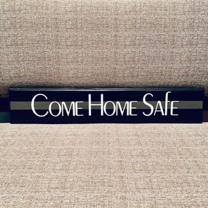 Corrections Officer Come Home Safe Sign