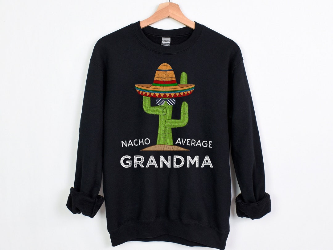 Funny Grandma Sweatshirt Grandmother Sweatshirt Cute Grandma Gifts Fun