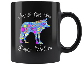 Floral Wolf Coffee Mug - Just A Girl Who Loves Wolves, Black Ceramic