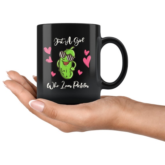 Pickle Coffee Mug Cute Gift Cups for Women and Girls Unique Just A