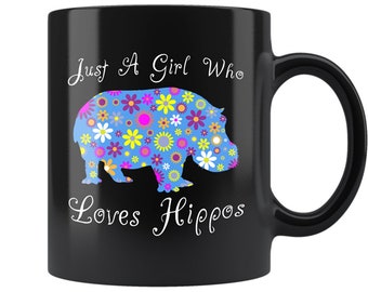 Hippo Mug - Cute Floral Hippopotamus Animal Lover Coffee Cup Gifts For Women & Girls - Just A Girl Who Loves Hippos Design