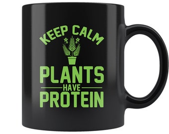 Vegan Coffee Mug - Plants Have Protein, Funny Vegetarian Gift