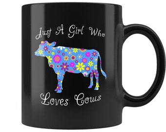 Floral Cow Coffee Mug – Just A Girl Who Loves Cows Design