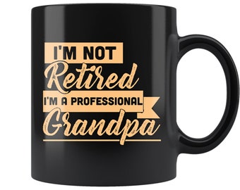 Professional Grandpa Mug - Funny Retirement Gift for Dad