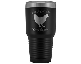 Chicken Lover Gift | Laser Etched 30 oz Tumbler