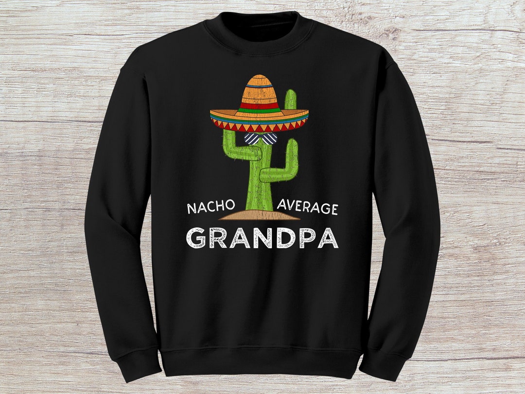 Funny Grandpa Sweatshirt Grandfather Sweatshirt Grandad Sweatshirt Fun