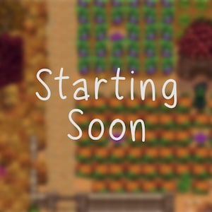 May include: A digital graphic featuring the white text Starting Soon centered over a blurred, pixelated farm scene. The background displays rows of orange and purple crops, brown soil, and a wooden fence, all rendered in a retro, top-down game style.