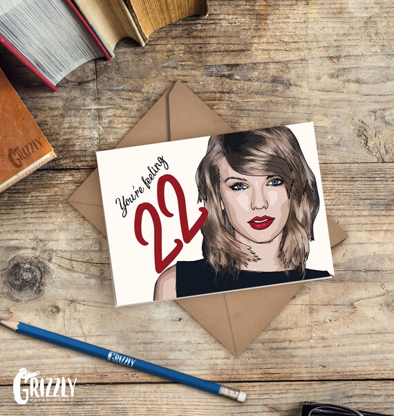 Taylor Swift Birthday Card You Re Feeling 22 Etsy