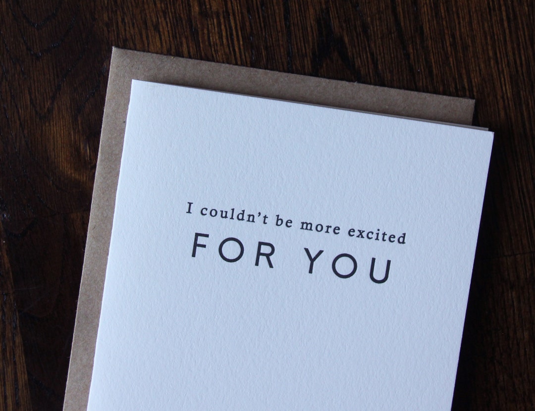 Letterpress Card - I Couldn't Be More Excited for You - Etsy