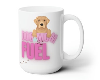 Dog Mom Fuel coffee Mug