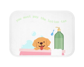 Lotion Tax Bath Mat, that all dog moms can relate too! Dog Mom Gift, Pet Parent Bathroom Decor