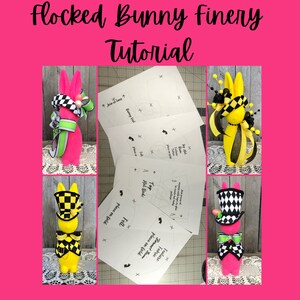 May include: A tutorial for making flocked bunny finery. The image shows four different bunny decorations, each with a different hat and bow. The tutorial includes instructions for making a top hat, a bonnet brim, and a bunny vest. The text in the image reads "Flocked Bunny Finery Tutorial", "Top Hat", "Bonnet Brim", "Bunny Vest", "Fell", "Place on Fold", "Feature", "Place on Fold", "Fell", "Place on Fold", "Feature", "Bunny Vest", "Join at seams".