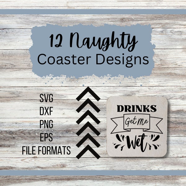 Naughty Digital Coaster Designs, Funny Coaster Quotes, Sarcastic Coaster Quotes, PNG, EPS, SVG, Dxf file formats