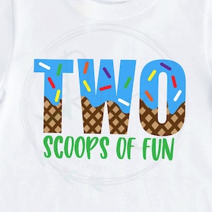 Two Scoops of Fun SVG, 2nd Birthday svg, Second Birthday Boy svg, Birthday Boy svg, Ice Cream Birthday svg, Ice Cream Birthday Party
