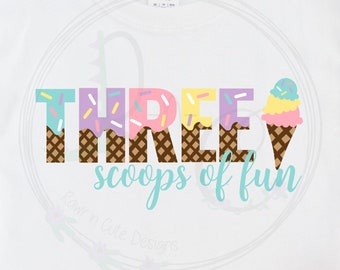 Pastel Three Scoops of Fun SVG, Third Birthday svg, Ice Cream Birthday svg, 3rd Birthday svg, Ice Cream Party svg, Pastel Ice Cream Birthday