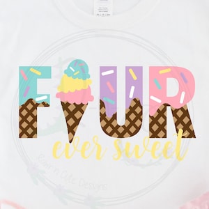 Four Ever Sweet SVG, Fourth Birthday svg, Birthday Girl svg, 4th Birthday svg, Pastel Birthday svg