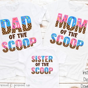 Mom, Dad, Sister, and Keeper of the Scoop Ice Cream SVG, What&#39;s the Scoop svg, Ice Cream Baby svg, Gender Reveal svg