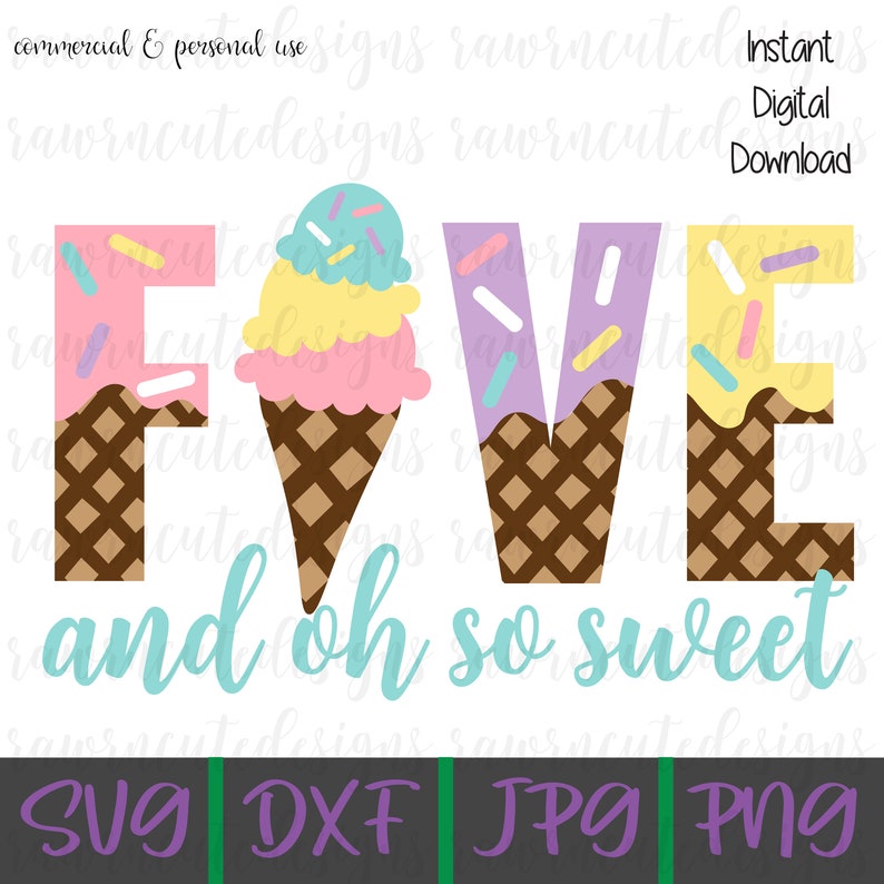 May include: A digital download of a design for a birthday card or party decoration. The design features the word "FIVE" in large letters, with each letter decorated to look like an ice cream cone. The letters are in pink, purple, and yellow, with brown waffle cone patterns and colorful sprinkles. The text "and oh so sweet" is written in a light blue font below the letters.