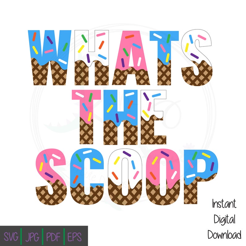 Download Ice Cream Gender Reveal SVG Whats the Scoop svg Gender | Etsy