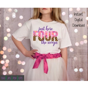 May include: A white t-shirt with the text "just here FOUR the scoops" in purple, pink, and brown. The number "FOUR" is designed to look like a donut. The girl is wearing a pink bow and a white tutu.