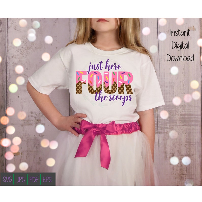 May include: A white t-shirt with the text "just here FOUR the scoops" in purple, pink, and brown. The number "FOUR" is designed to look like a donut. The girl is wearing a pink bow and a white tutu.