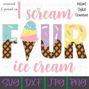 May include: A digital download of a design for a birthday party. The design features the words "Scream Four" with the number four represented by ice cream cones with waffle cones and sprinkles. The text "ice cream" is below the number four. The design is available in SVG, DXF, JPG, and PNG formats.
