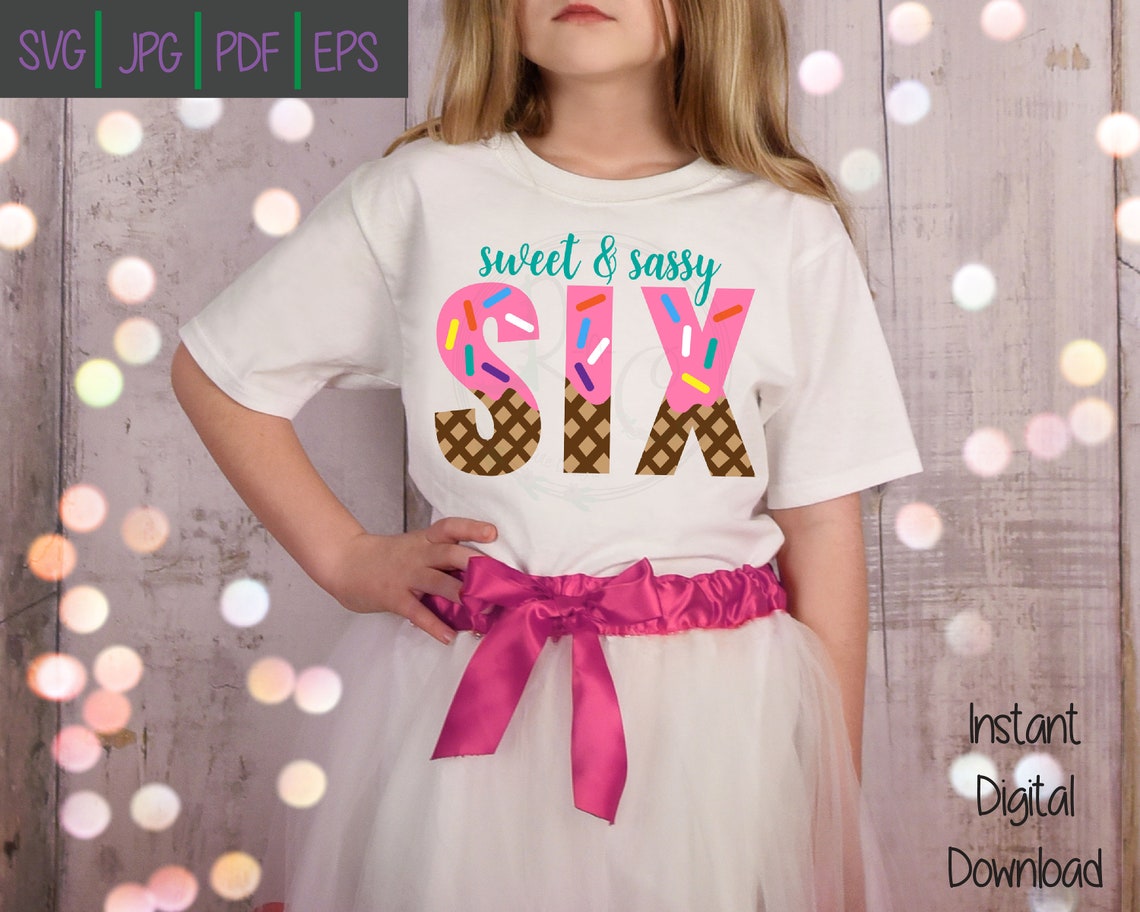 Free Free 196 Sweet Sassy And Six Svg Free SVG PNG EPS DXF File