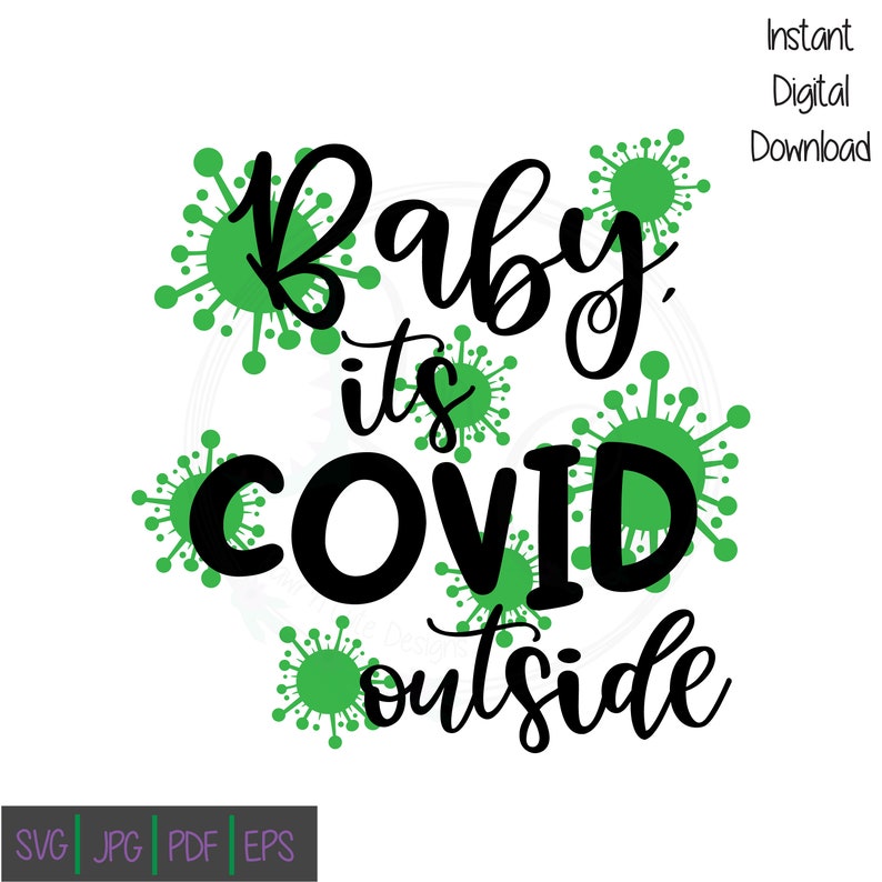 Download Baby its Covid outside SVG Covid season | Etsy