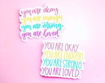 Positive affirmations mirror decal for bathroom, You are loved You are okay You are strong You are enough Mental health stickers for laptop