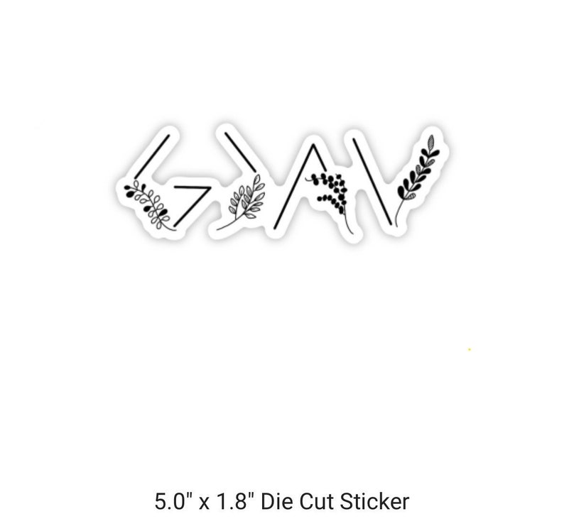 May include: Black and white die-cut sticker with the words "God is greater than the highs and lows" in a stylised font with floral accents. The sticker is 5 inches wide and 1.8 inches tall.