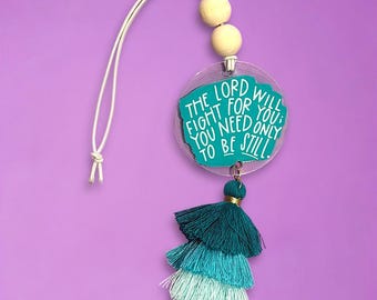 The Lord Will Fight for You Be Still Car Charms for Rear view Mirror, Customizable Charms Laser Engraved Acrylic Wood Beads Matching Tassel
