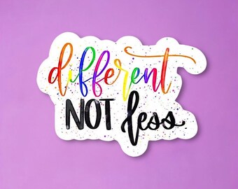 Different not less autism advocate autism sticker for laptop, Down syndrome awareness sticker for water bottle, Special needs sticker for