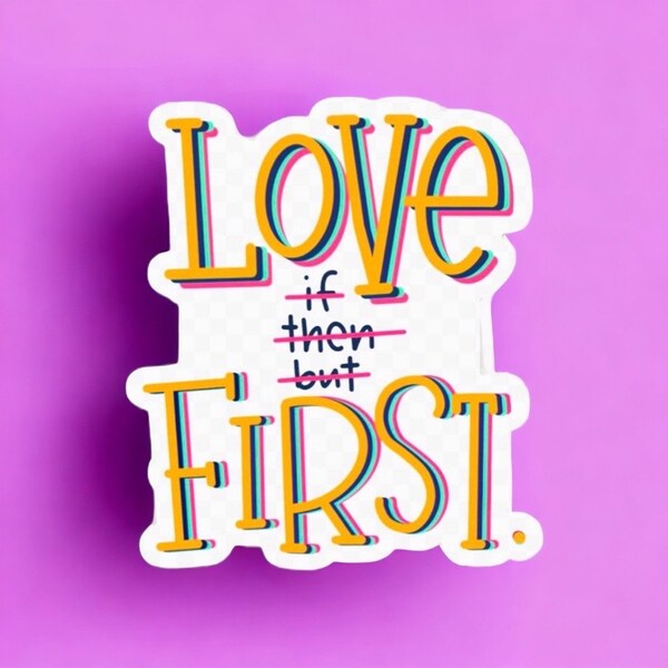 Love first mantra stickers for journaling, Unconditional love stickers for mirror, New mom gift, Positive reminder self care stickers for