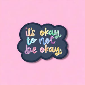 Sticker It's Okay to Not Be Okay voor Kindle, cadeau tienermeisje, inspirerende stickers voor laptop, cadeau therapeut, positieve sticker voor kinderen