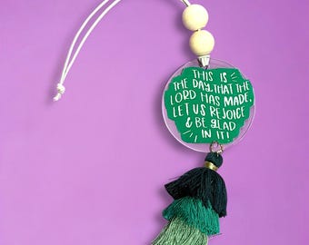 This is the Day the Lord Has Made Tassel Car Charm: Laser Engraved Acrylic Wood Beads, Rearview Mirror Decor
