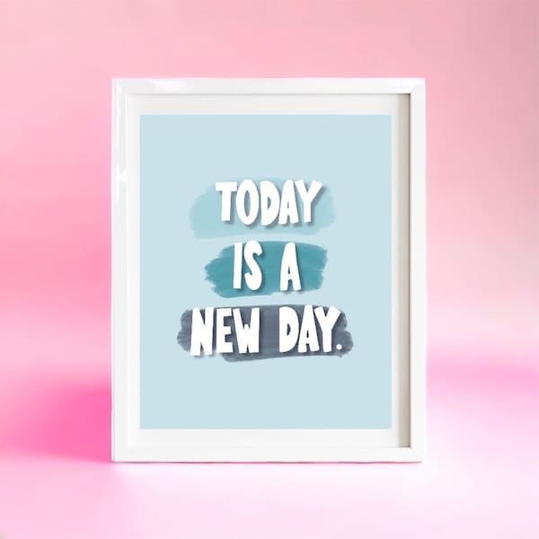 Today is a New Day Etsy