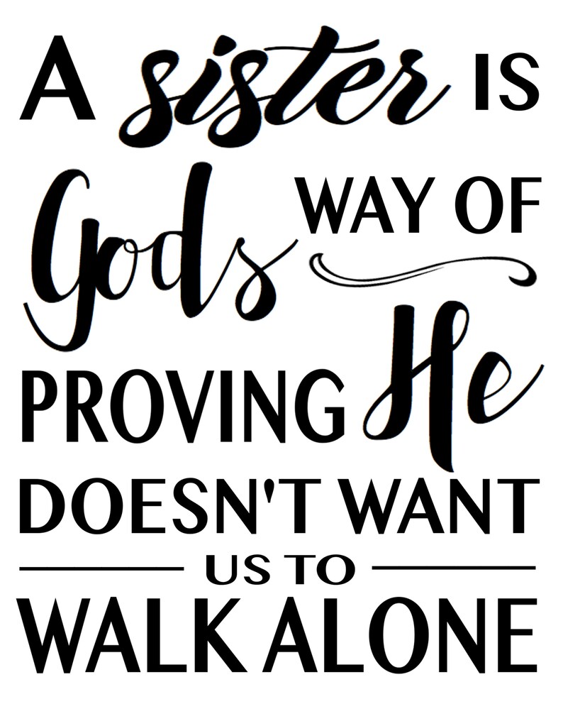 a sister is gods way quote printable wall decor black white etsy