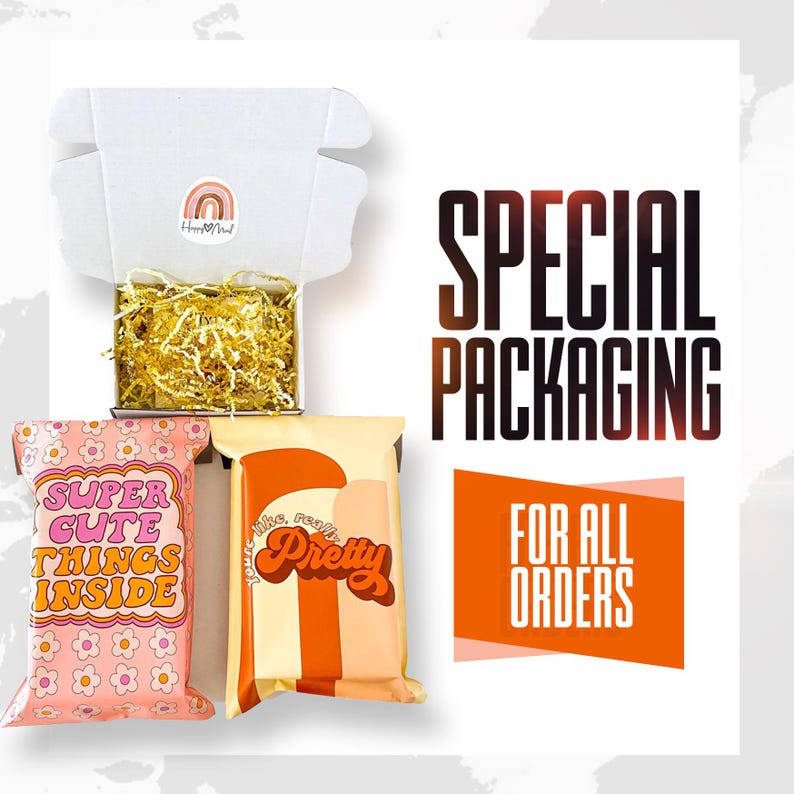 May include: Three different packaging options for online orders. A white cardboard box with gold shredded paper inside, a pink and white patterned poly mailer with the text "Super Cute Things Inside", and a brown and orange poly mailer with the text "You're like, really pretty". The text "SPECIAL PACKAGING FOR ALL ORDERS" is displayed in black text on a white background.
