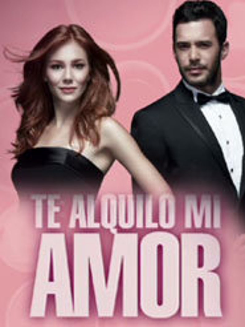 TE ALQUILO Mi Amor Serie Turca