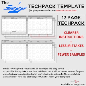 May include: A black and white tech pack template with the text "TECHPACK TEMPLATE" and "12 PAGE TECHPACK". The template is designed to help manufacturers understand product specifications.