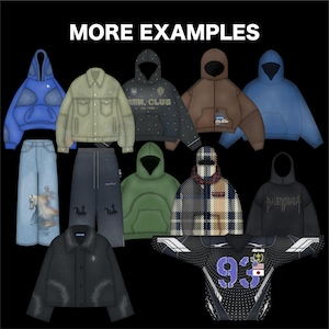 May include: A collection of various clothing items, including hoodies, jackets, and pants. The items are in different colors and styles, with some featuring graphic designs and text. The phrase "MORE EXAMPLES" is at the top.