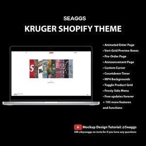 May include: A laptop computer displaying a website with a grid of colorful images. The website is titled "Kruger Shopify Theme" and lists features such as animated enter page, vert-grid preview boxes, pre-order page, announcement page, custom cursor, countdown timer, MP4 backgrounds, toggle product grid, frosty side menu, and free updates forever. The text "Mockup Design Tutorial: @Seaggs" is displayed below the laptop.
