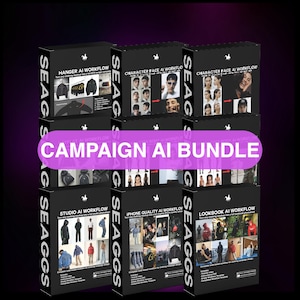 May include: A digital product bundle titled CAMPAIGN AI BUNDLE featuring nine black boxes labelled SEAGGS. Each box displays a specific AI workflow, including HANGER AI WORKFLOW, CHARACTER FACE AI WORKFLOW, STUDIO AI WORKFLOW, and LOOKBOOK AI WORKFLOW.