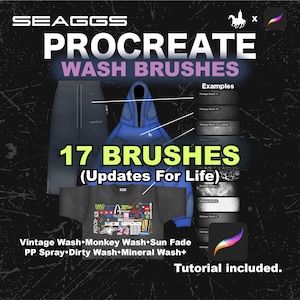 May include: A digital product set featuring 17 Procreate wash brushes with lifetime updates. The graphic displays a blue hoodie, dark sweatpants, and a black t-shirt with various colorful logos. Text includes SEAGGS, PROCREATE WASH BRUSHES, 17 BRUSHES, and a list of styles like Vintage Wash, Monkey Wash, Sun Fade, PP Spray, Dirty Wash, and Mineral Wash+.