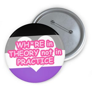Wh*re in Theory Not in Practice Pin-knop, Pride-accessoires, 1", 2", 3", ongeslachtelijke merchandise, aascadeaus afbeelding 6
