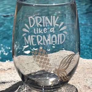 Drink Like a Mermaid Stemless Wine Glass