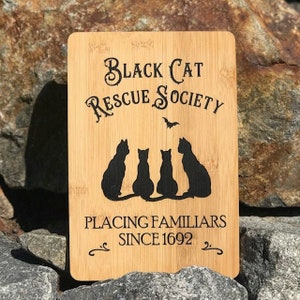 Halloween Sign - Black Cat Rescue Society; Bamboo Engraved Sign