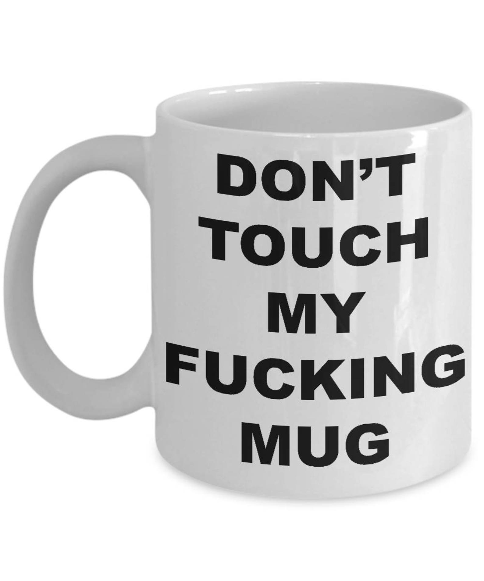 Explicit Coffee Mug dont touch my mug don't touch my Etsy
